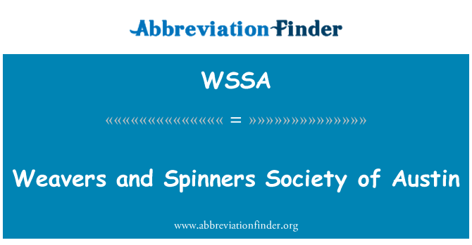 WSSA: Weavers and Spinners Society of Austin