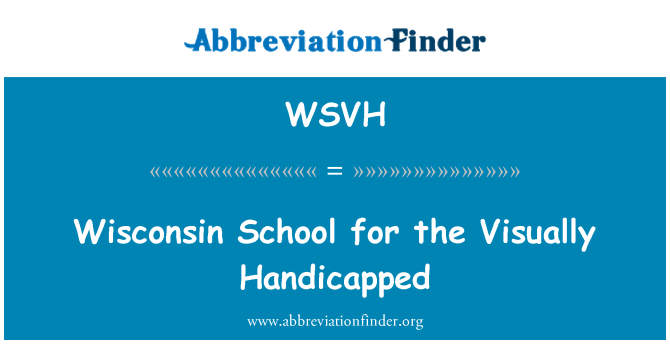 WSVH: Wisconsin School for the Visually Handicapped