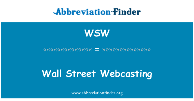 WSW: Wall Street webcasty