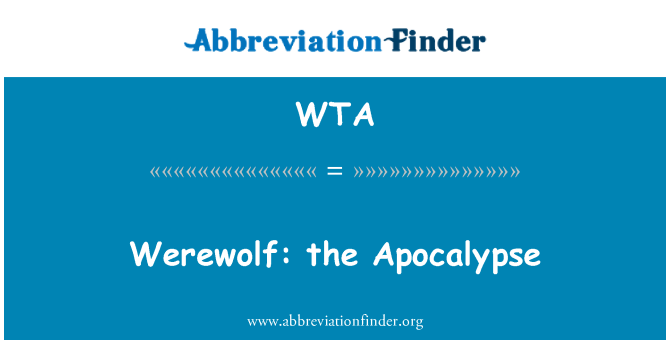 WTA: Werewolf: the Apocalypse