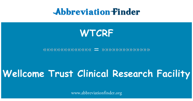 WTCRF: Centro de pesquisa clínica de confiança de Wellcome