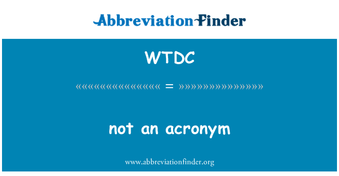 WTDC: לא ראשי תיבות