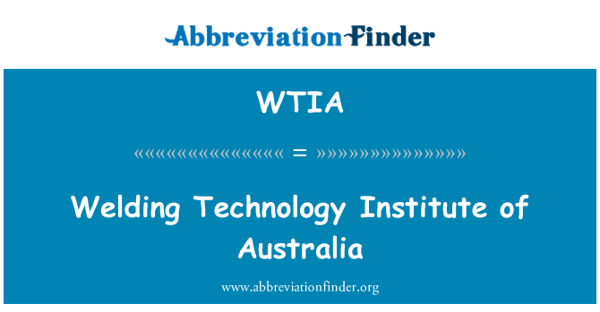 WTIA: Sefydliad Technoleg weldio Awstralia