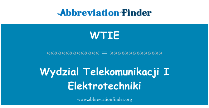 WTIE: Wydzial Telekomunikacji μου Elektrotechniki