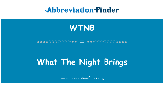 WTNB: Malam membawa