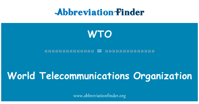 WTO: Maailman teleorganisaation