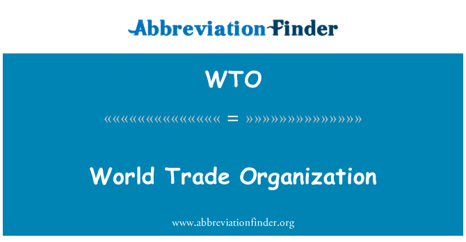 WTO: Svetovne trgovinske organizacije