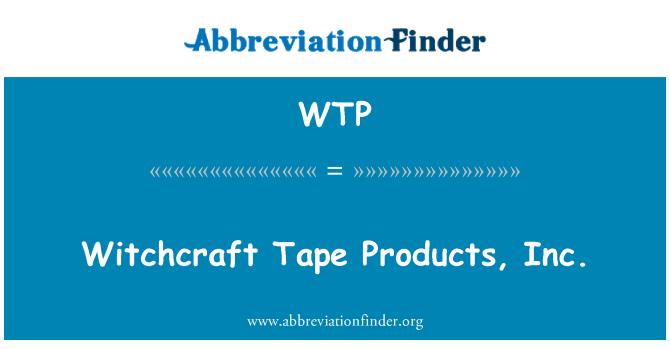 WTP: Čarodějnictví pásky Products, Inc.