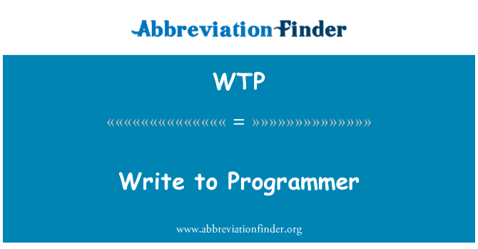 WTP: Write to Programmer