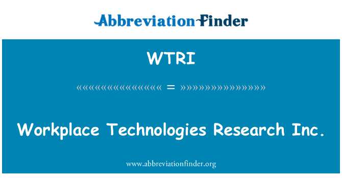 WTRI: Работното място технологии изследвания Инк.