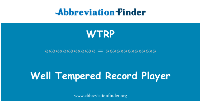 WTRP: Well Tempered Record Player