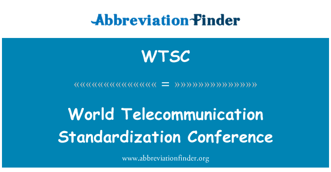 WTSC: Světové telekomunikační standardizaci konference