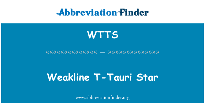 WTTS: Weakline T Tauri hvězda