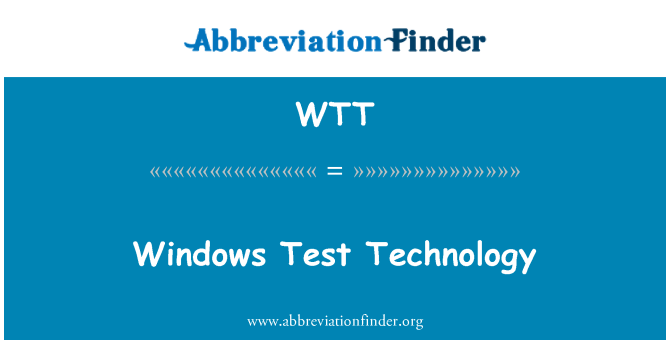 WTT: Windows тест технология