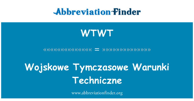 WTWT: Wojskowe Tymczasowe Warunki Techniczne
