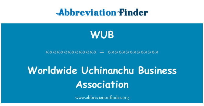 WUB: Worldwide Uchinanchu Business Association