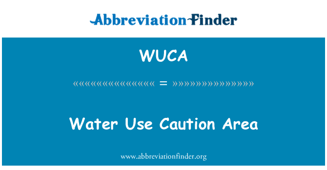 WUCA: Gunakan hati-hati daerah air