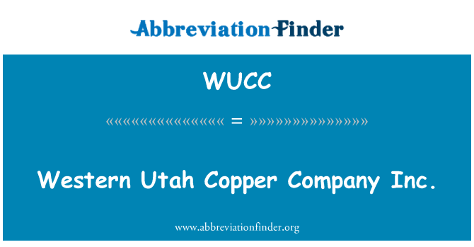 WUCC: L'Ouest Utah Copper Company Inc.