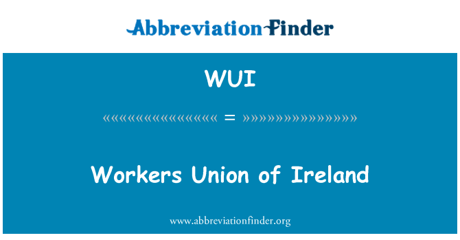 WUI: Sindicato de trabalhadores da Irlanda