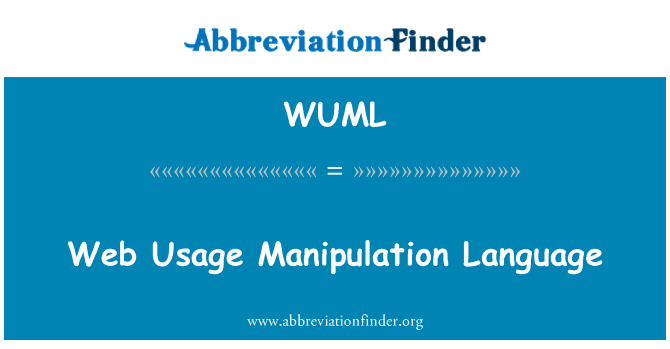 WUML: Web Usage Manipulation Language