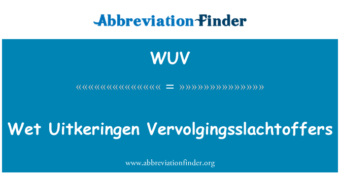 WUV: 湿式 Uitkeringen Vervolgingsslachtoffers