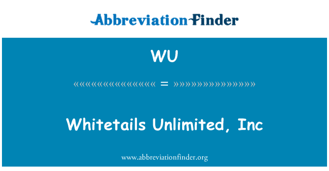 WU: Whitetails neomejeno, Inc