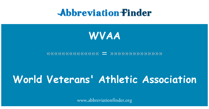 WVAA: World Veterans' Athletic Association