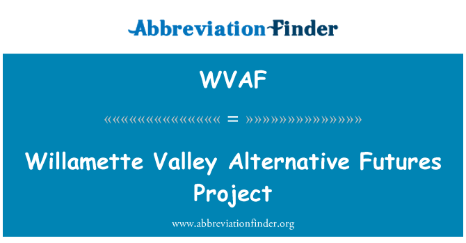 WVAF: Projecte de futurs alternatius de Willamette Valley