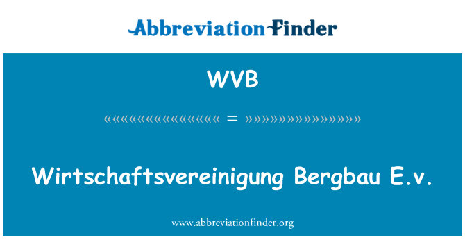 WVB: Wirtschaftsvereinigung Bergbau е. в.