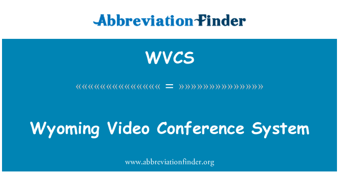 WVCS: Wyoming, Vidéo konferans sistèm
