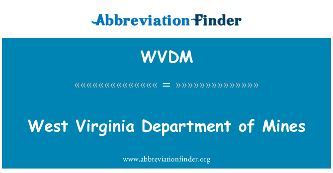 WVDM: West Virginia Department of Mines