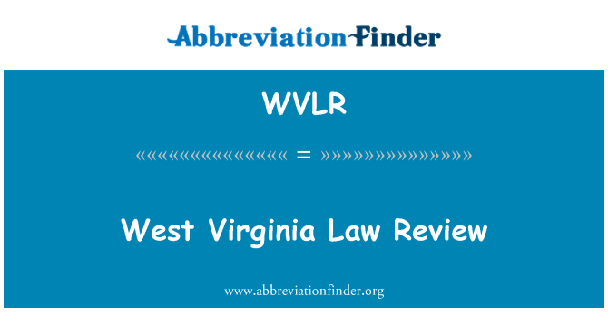 WVLR: West Virginia Law Review