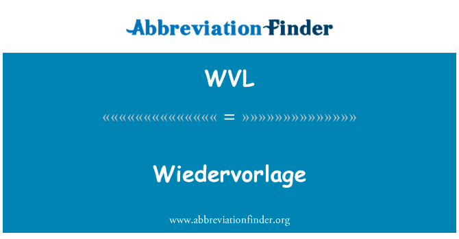 WVL: Wiedervorlage