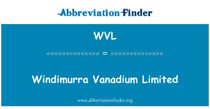 WVL: Windimurra vanadiini Limited