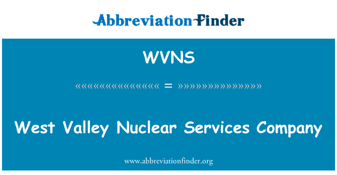 WVNS: West Valley Nuclear Services Company