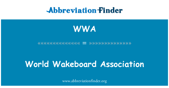 WWA: World Wakeboard Association