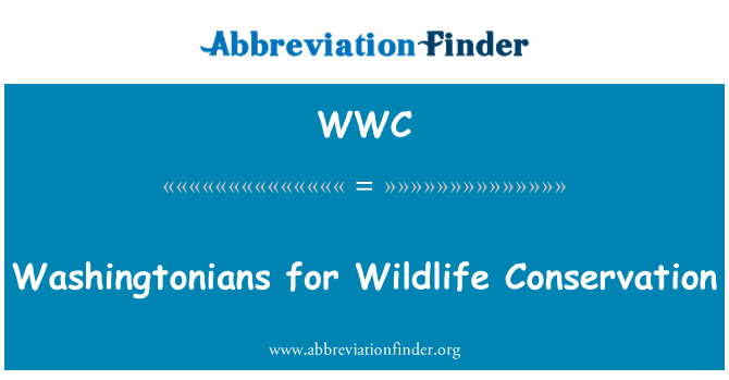 WWC: Washingtonians for Wildlife Conservation