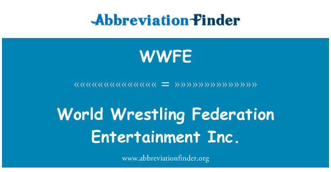 WWFE: World Wrestling Federation Entertainment Inc.