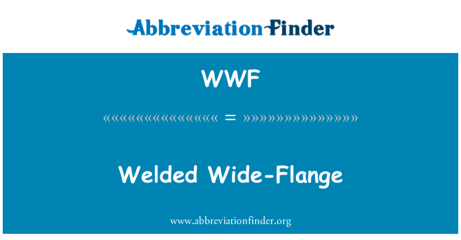 WWF: Welded Wide-Flange