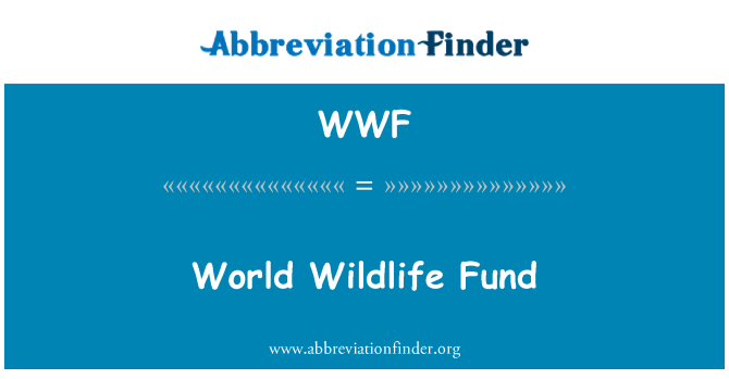 WWF: World Wildlife Fund