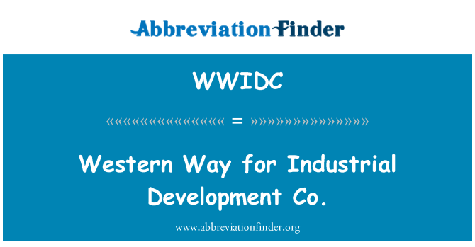 WWIDC: 西方方式为工业发展有限公司。
