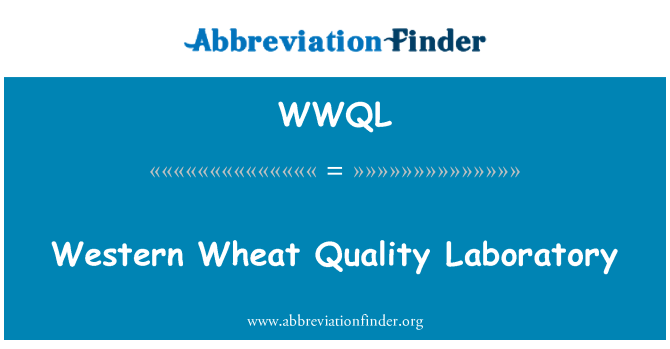 WWQL: Western Wheat Quality Laboratory