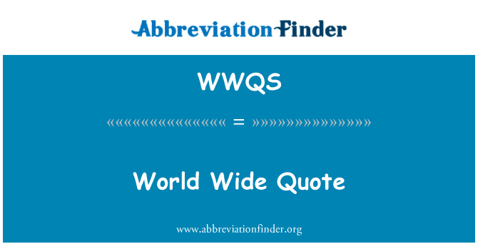 WWQS: World Wide Quote