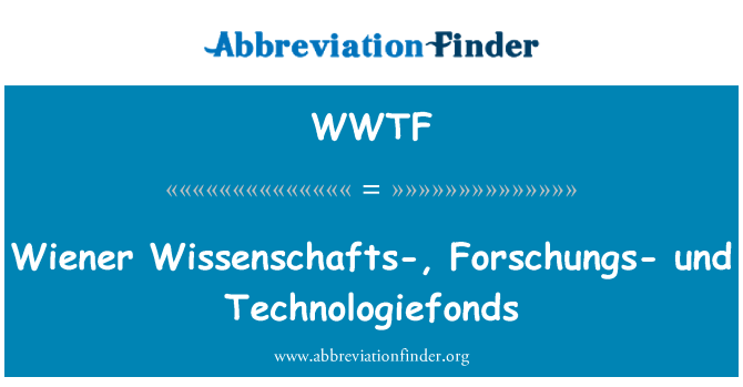 WWTF: Sosis Wissenschafts-, Forschungs-und Technologiefonds