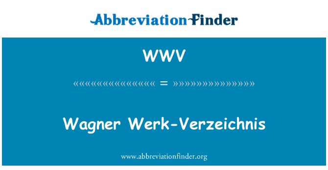 WWV: Wagner Werk-Verzeichnis