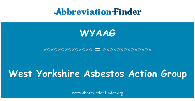 WYAAG: กลุ่มดำเนินการ West Yorkshire ใยหิน