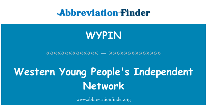 WYPIN: Western Young People's Independent Network