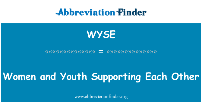 WYSE: Women and Youth Supporting Each Other