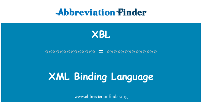 XBL: XML Binding Language