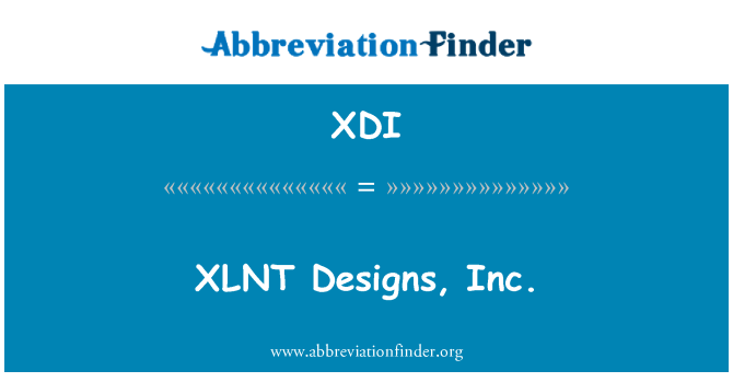 XDI: Dissenys de XLNT, Inc.